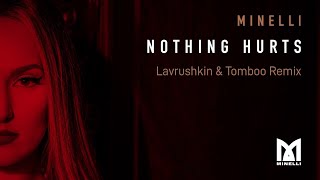 Minelli  Nothing Hurts  Lavrushkin amp Tomboo Remix [upl. by Teraj352]