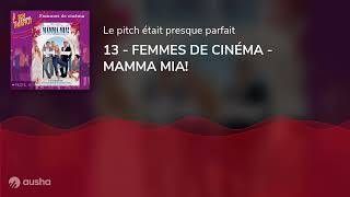 13  FEMMES DE CINÉMA  MAMMA MIA [upl. by Whallon]