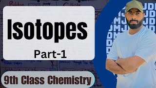 Isotopes  Definition Properties and examples of Isotopes  ch2  9th class chemistry [upl. by Winola635]