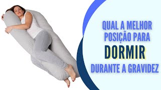 Qual a melhor posição para dormir durante a gravidez [upl. by Ojibbob]