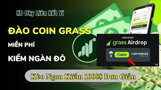 Airdrop Grass token  Đào Coin Bằng Máy Tính 2025  Hướng Dẫn Đào Coin Grass Bằng Máy Tính [upl. by Jahncke641]