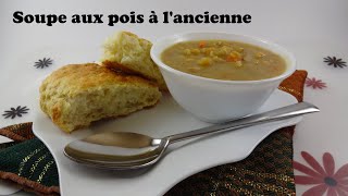 Soupe aux pois à lancienne [upl. by Aggappe]