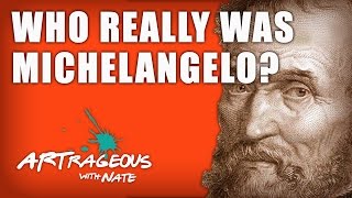 Michelangelo Biography Who Was This Guy Really  Art History Lesson [upl. by Bensen]