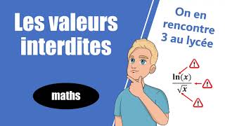 VALEURS INTERDITES  les 3 classiques à connaître  Maths  Lycée [upl. by Artcele363]