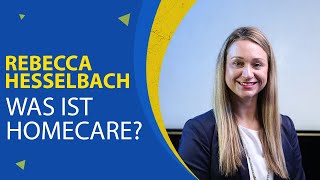 Was ist Homecare Rebecca Hesselbach  Hesselbach Personalvermittlung amp Coaching [upl. by Amick]