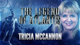 Tricia McCannon The Legend of Atlantis [upl. by Jeanine]