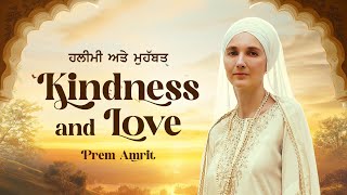 Kindness and Love  Prem Amrit  Jaskirat Singh  Purab Mubarak  Latest Punjabi Song 2024 [upl. by Einapets890]