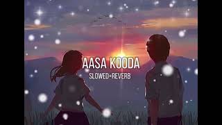 AASA KOODA SLOWEDREVERB SONG❤🌙 [upl. by Boehike]