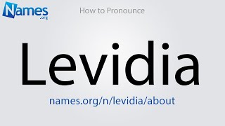 How to Pronounce Levidia [upl. by Allemaj546]