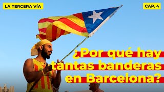 La GUÍA para entender las BANDERAS de los balcones de BARCELONA  La Tercera Vía Cap 4 [upl. by Yelahs]