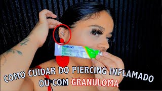 PIERCING INFLAMADO SAIBA COMO CUIDAR [upl. by Quillon]