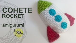 Tutorial Cohete Amigurumi Rocket [upl. by Fabiano57]