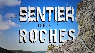 Le sentier des Roches HD [upl. by Masao]