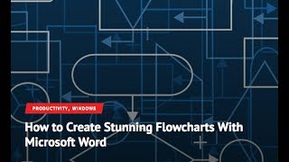 How to Create Stunning Flowcharts in Microsoft Word [upl. by Struve]