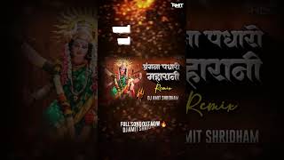 Angana Padharo Maharani Remix DJ AMIT SHRIDHAM  Manish Agrawal  Navratri Status Video 2024 [upl. by Eirameinna]