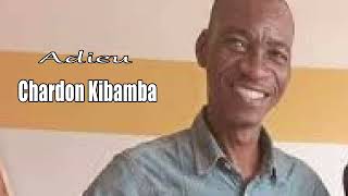 Manouakou  Hommage Chardon Kibamba  Audio [upl. by Orimlede]