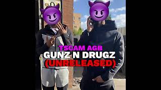 Tscam AGBFSG  Gunz N Drugz [upl. by Mannuela]