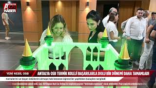 ANTALYA OSB TEKNİK KOLEJİ BAŞARILARLA DOLU BİR DÖNEMİ DAHA TAMAMLADI [upl. by Celisse303]