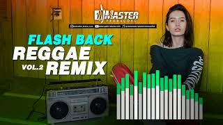 FLASH BACK REGGAE REMIX 02  MASTER PRODUÇÕES [upl. by Hertzfeld]