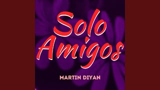 Solo Amigos [upl. by Lielos]