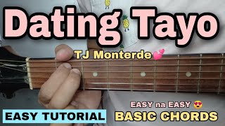 Dating Tayo Guitar Tutorial  TJ Monterde EASY CHORDS [upl. by Annoyek]