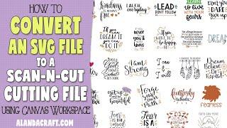 How to Convert an SVG to a ScanNCut Cutting File in Canvas Workspace [upl. by Wylde950]