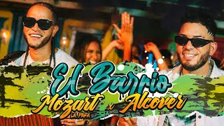 Mozart La Para x Alcover  El Barrio Video Official [upl. by Dracir]