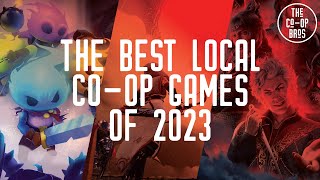 The Best Local CoOp Games of 2023 [upl. by Celisse]