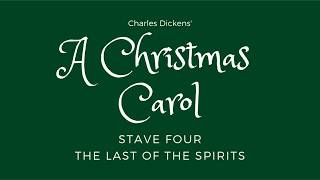 A Christmas Carol  Stave Four Audiobook [upl. by Entwistle657]