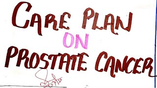 Care Plan On Prostate Cancer prostatecancer [upl. by Uaerraj]