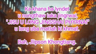 KI KHMAT KILA DUH NOHHYNREI U LONG U NONGTHAW JINGRWAI GOSPEL BA BANG BHA BAH JLIPSON KHONGTIANG [upl. by Nitsur]