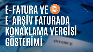 EFATURA VE EARŞİV FATURADA KONAKLAMA VERGİSİ NASIL GÖSTERİLİR NE YAPMALISINIZ  TURİZM GÜNLÜĞÜ [upl. by Carine999]