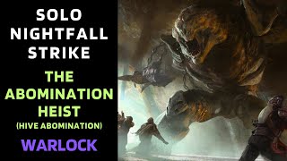 Destiny 1  SOLO Flawless Nightfall Abomination Heist Hive Abomination  Warlock  Gold [upl. by Lamaj]