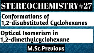 Conformations of 12 disubstituted cyclohexanes [upl. by Ladiv]