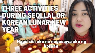 ACTIVITIES DURING SEOLLAL OR KOREAN LUNAR NEW YEAR  THINGS YOU SHOULD EXPECT [upl. by Oiliduab722]