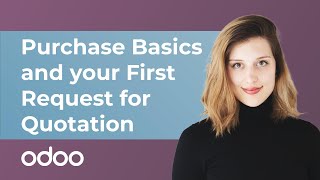 Purchase Basics and Your First Request for Quotation  Odoo Purchase [upl. by Dlareg]