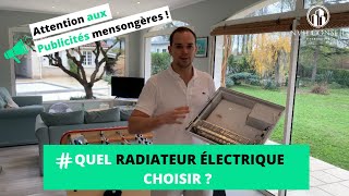 Quel radiateur électrique choisir  Attention aux publicités mensongères chauffage à inertie [upl. by Eanil714]