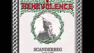 Benevolence  Scanderbeg [upl. by Kubetz]