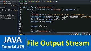 Java Tutorial 76  Java FileOutputStream Class Examples  Write in File [upl. by Retsel]