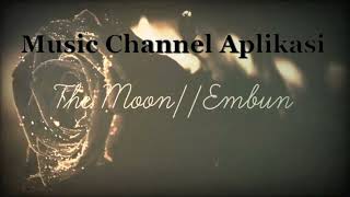 THE MOON  Embun Lyrics  Karaoke Music Aplikasi [upl. by Amelina]