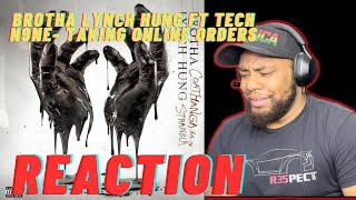 Brother Lynch Hung ft Tech N9ne Taking Online Orders Reaction [upl. by Asalocin]