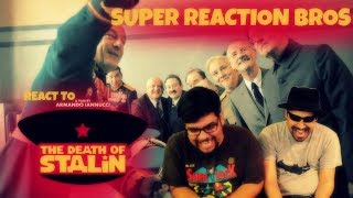 SUPER REACTION BROS REACT amp REVIEW The Death of Stalin Official Trailer [upl. by Semadar]