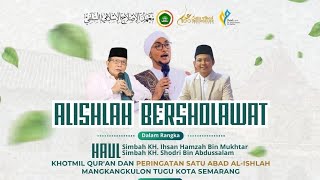 AL ISHLAH BERSHOLAWAT ● HABIB HAMID BAAGHIL ● hadrohsemarang syekhermania semarangbersholawat [upl. by Illyes]