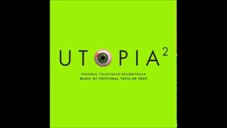 Utopia Soundtrack  Finale Mix [upl. by Acirederf]