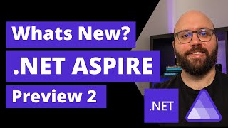 NET 8 🚀🔥 Exploring NET Aspire Preview 2 New Features Walkthrough amp Upgrade Guide [upl. by Cheng]