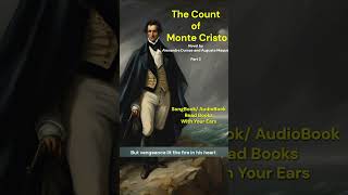 The Count of Monte Cristo Part 2 Song  Novel by Alexandre Dumas and Auguste Maquet [upl. by Ertnom]