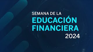 IV edición de la Semana de Educación Financiera [upl. by Corbett]