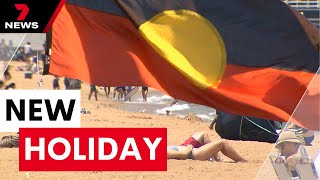 New public holiday proposal to celebrate Aboriginal culture in Victoria  7NEWS [upl. by Ralli]