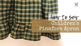 How to Sew a Childrens Pinafore Apron  FULL TUTORIAL [upl. by Ardith]