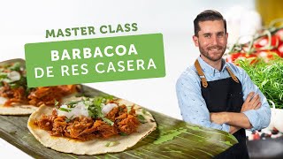 Aprende cómo hacer Barbacoa de Res Casera  Master Class Kiwilimón [upl. by Krystal864]